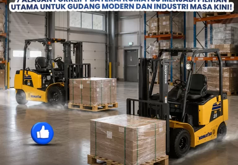6.-7-Alasan-Forklift-Baterai-Komatsu-Menjadi-Pilihan-Utama-untuk-Gudang-Modern-dan-Industri-Masa-Kini-768x768